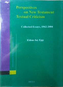 PERSPECTIVES ON NEW TESTAMENT TEXTUAL CRITICISM
